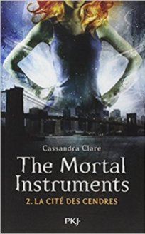 The Mortal Instruments tome 2